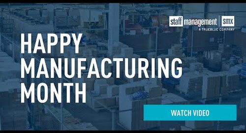 Happy manufacturing month from Staff Management | SMX