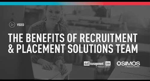 The benefits of a Recruitment & Placement Solutions team [Video]